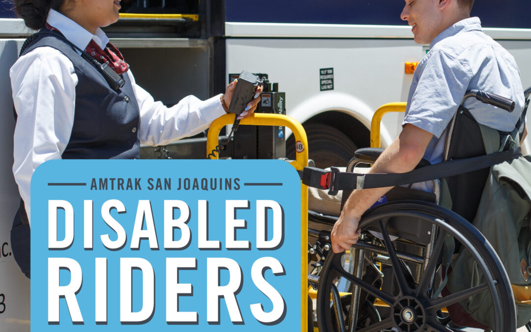 Amtrak San Joaquins: Riders with Disabilities and Companions Save 15% on Rail Travel