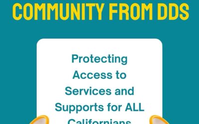 Message to the Community: Protecting Access to Services and Supports for ALL Californians
