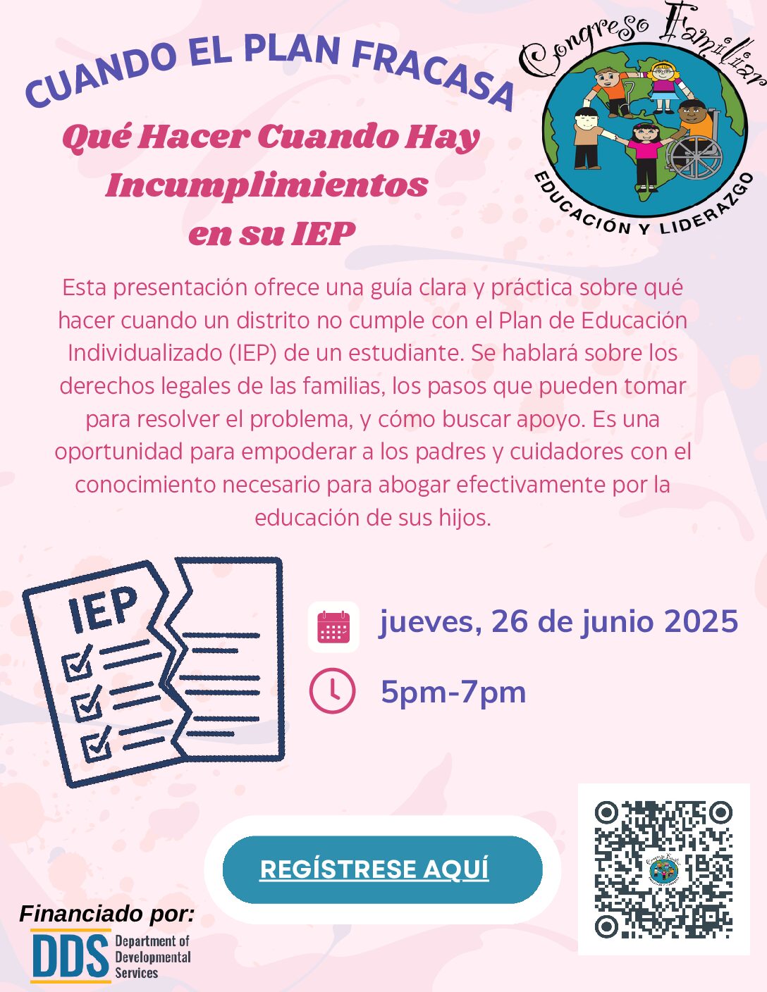 6/26/25 Cuando el Plan Fracasa: Qué Hacer Cuando Hay Incumplimientos en su IEP