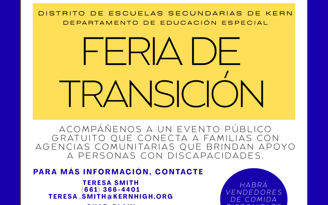 Únase a nosotros en una Feria de Transición en la Escuela Secundaria Del Oro organizada por el Distrito Escolar de Kern High el 30 de abril de 5:30 a 7:00 PM!