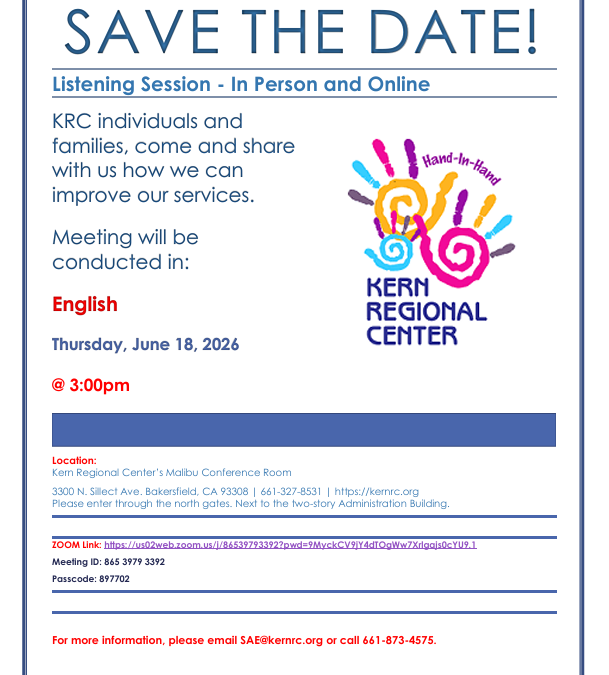 Listening Session June 18 at 3 pm at Kern Regional Center Malibu Conference Room