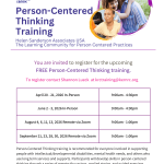 Person Centered Thinking Training Free. Register with Shannon Lueck at krctraining@kernrc.org August 4,6,11,13,2026, September 21,23,28,30,2026 from 9:00 AM-1:00 PM.Person-Centered Thinking training is recommended for everyone involved in supporting people with intellectual/developmental disabilities, mental health needs, and others who use long term services and supports. Participants will develop skills in person-centered thinking through a series of remote discussions, applied stories, and guided exercises.